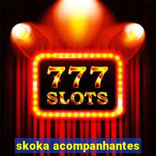 skoka acompanhantes